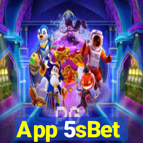 App 5sBet